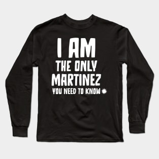 The Martinez Authority Long Sleeve T-Shirt